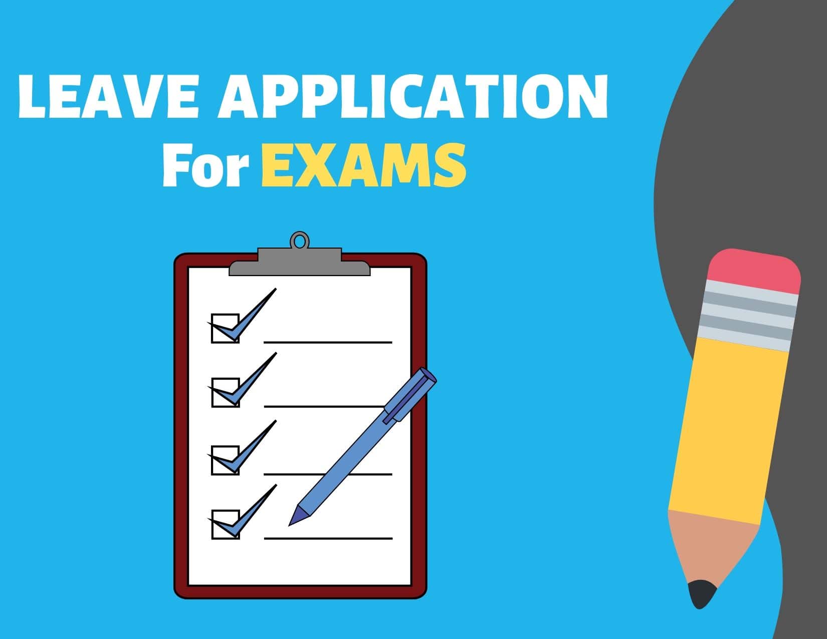 Leave Application For Exam Preparation (27 Different Samples)